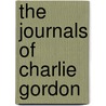 The Journals Of Charlie Gordon door Charlie Marie Gordon