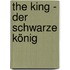 The King - Der schwarze König