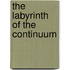 The Labyrinth Of The Continuum