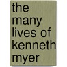 The Many Lives of Kenneth Myer door Sue Ebury
