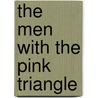 The Men With The Pink Triangle door Heinz Heger