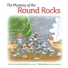 The Mystery of the Round Rocks door M. Meierhenry