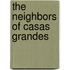 The Neighbors Of Casas Grandes