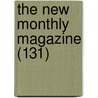 The New Monthly Magazine (131) door Unknown Author