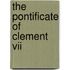 The Pontificate Of Clement Vii