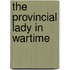 The Provincial Lady In Wartime