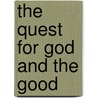 The Quest For God And The Good door Diana Lobel