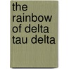 The Rainbow Of Delta Tau Delta door Delta Tau Delta Fraternity