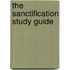 The Sanctification Study Guide