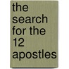 The Search for the 12 Apostles door William McBirnie