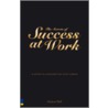 The Secrets Of Success At Work by Richard Hallam