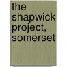 The Shapwick Project, Somerset by Mick Aston