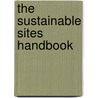 The Sustainable Sites Handbook door Meg Calkins