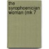 The Syrophoenician Woman (Mk 7