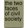 The Two Faces Of Civil Society by Stephen N. Ndegwa