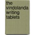 The Vindolanda Writing Tablets