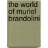 The World Of Muriel Brandolini