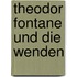 Theodor Fontane Und Die Wenden