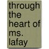 Through the Heart of Ms. Lafay