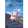 Till The Butchers Cut Him Down by Marcia Muller