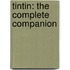 Tintin: The Complete Companion