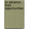 To Advance Their Opportunities door Judson Maclaury