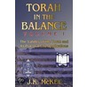 Torah In The Balance, Volume I door J.K. McKee