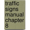 Traffic Signs Manual Chapter 8 by Great Britain: Department For Transport