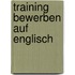 Training Bewerben auf Englisch