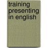 Training Presenting in English door Marion Grussendorf