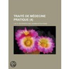 Trait De M Decine Pratique (4) by Johann Peter Frank