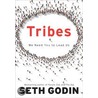 Tribes: We Need You To Lead Us by Seth Godin