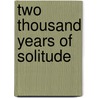 Two Thousand Years Of Solitude door Jennifer Ingleheart