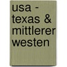 Usa - Texas & Mittlerer Westen door Margit Brinke