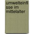 Umwelteinfl Sse Im Mittelalter