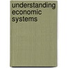 Understanding Economic Systems door Tamra B. Orr