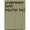 Underwater [With Squirter Toy] by Molly Sage