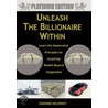 Unleash The Billionaire Within door Esmonde Holowaty