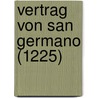 Vertrag Von San Germano (1225) door Diana Ingeborg Klein
