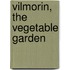 Vilmorin, The Vegetable Garden