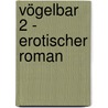 Vögelbar 2 - Erotischer Roman by Kim Shatner