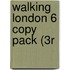 Walking London 6 Copy Pack (3r