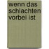 Wenn Das Schlachten Vorbei Ist