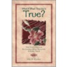 What If What They Say is True? door John W. Wurster