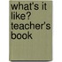 What's It Like? Teacher's Book