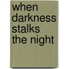 When Darkness Stalks The Night door David Allen