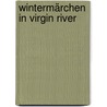 Wintermärchen in Virgin River by Robyn Carr