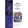 Wiring Your Church For Worship by Constance Stella