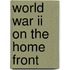 World War Ii On The Home Front