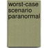 Worst-Case Scenario Paranormal